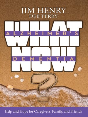cover image of Alzheimer's. Dementia What Now?